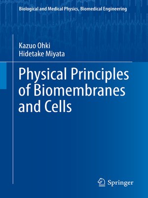 cover image of Physical Principles of Biomembranes and Cells